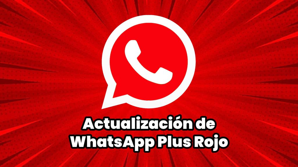 Actualización de WhatsApp Plus Rojo